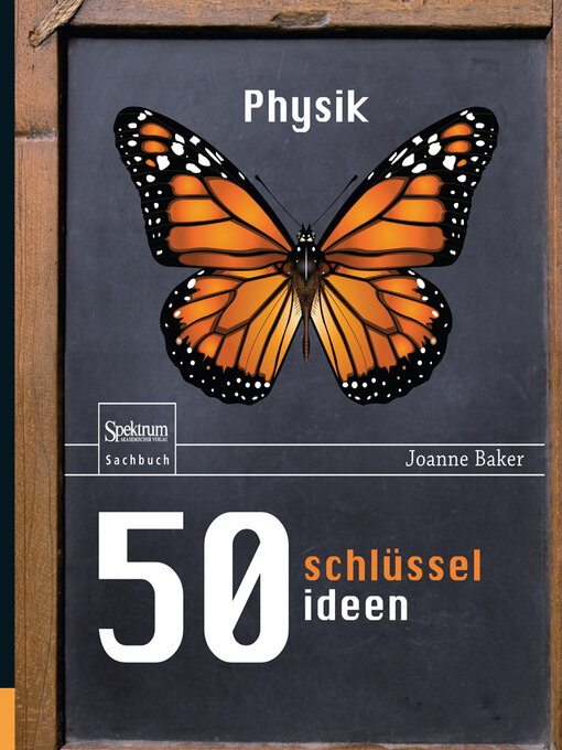 Title details for 50 Schlüsselideen Physik by Joanne Baker - Available